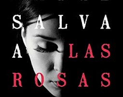 Nadie salva a las rosas